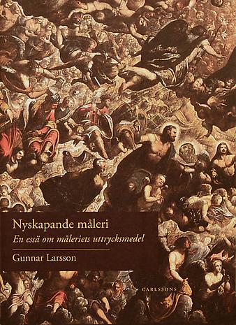 GUNNAR LARSSON - NYSKAPANDE MÅLERI- en essä om måleriets uttrycksmedel
94 pages
21,5 x 15,5 cm
Text by Gunnar Larsson
Published by Carlssons Bokförlag, Stockholm 2009
Printed by ScandBook, Falun, 2009
Swedish
ISBN 978 91 7331 240 0
Price: 250 SEK