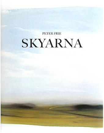 PETER FRIE - SKYARNA

hardback
32,5 x 25 cm
54 pp
illustrated throughout
text by Marie Luise Knott
published by Galleri Lars Bohman 2003
Swedish
printed by Jernström Offset, Stockholm 2003 

Price: SEK 250